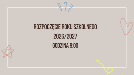 Rozpoczęcie roku szkolnego 2026/2027